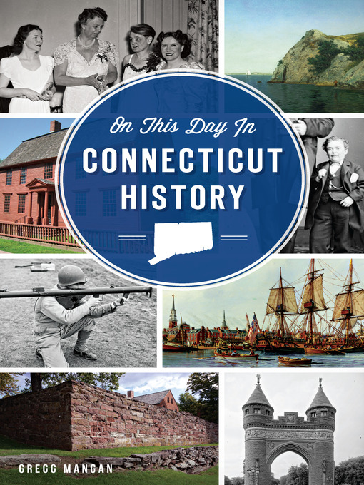 Title details for On This Day in Connecticut History by Gregg Mangan - Wait list
